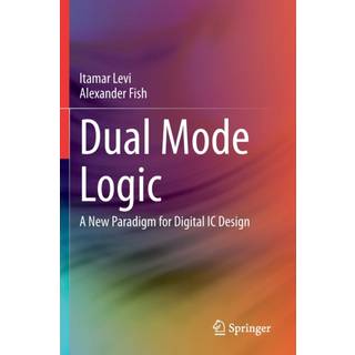 Dual Mode Logic