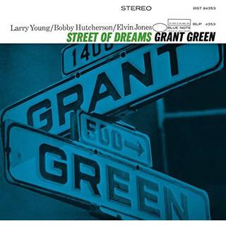 Grant Green - Street Of Dreams