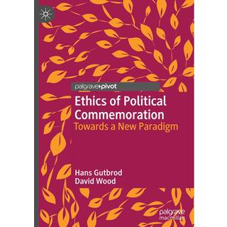 Ethics of Political Commemoration