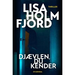 Lisa Holmfjord - Djævlen, du kender