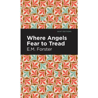Where Angels Fear to Tread