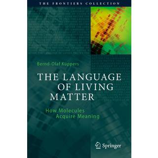 The Language of Living Matter