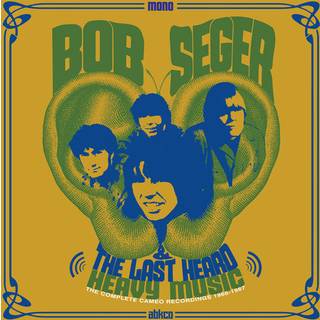 Bob Seger & the Last Heard - Heavy Music: the Complete Cameo Record...