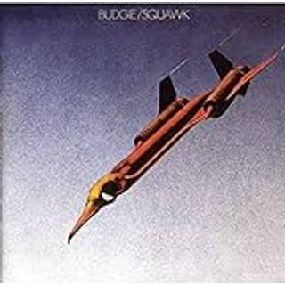 Budgie - Squawk