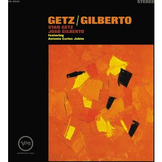 Stan Getz & Joao Gilberto - Getz / Gilberto