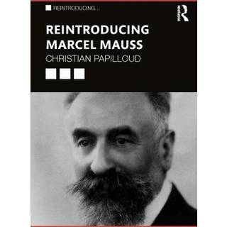 Reintroducing Marcel Mauss