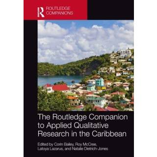 The Routledge Companion to Applied Qualitative Research... (Bog, Hardback, Engelsk)