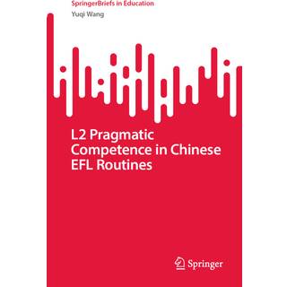 L2 Pragmatic Competence in Chinese EFL Routines