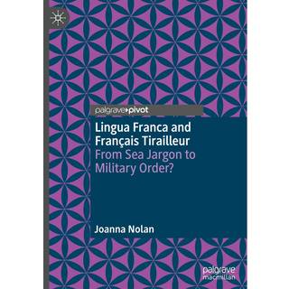 Lingua Franca and Francais Tirailleur