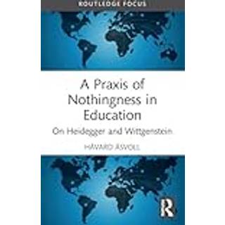 A Praxis of Nothingness in Education