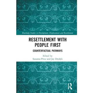 Resettlement with People First: Counterfactual Pathways (Bog, Hardback, Engelsk)