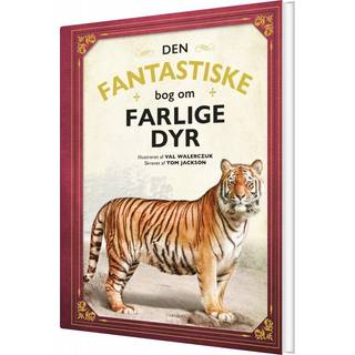 Carlsen Bog - Den fantastiske bog om farlige dyr
