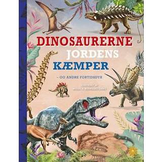 Dinosaurerne: Jordens kæmper - Miquel A. Ronrigues Cero (På lager i varehus)