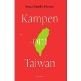 Jonas Parello-Plesner - Kampen om Taiwan
