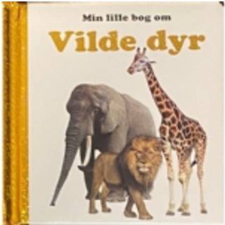 Min lille bog om Vilde dyr - Børnebog