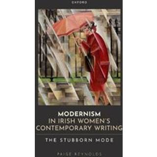 Modernism in Irish Women's Contemporary Writing