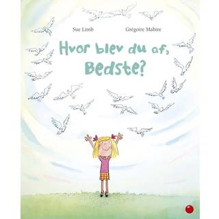 Hvor blev du af, Bedste?