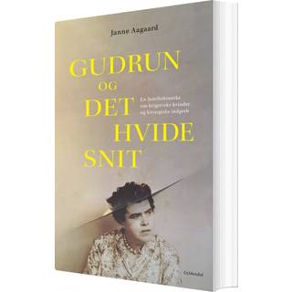 Janne Aagaard - Gudrun og det hvide snit