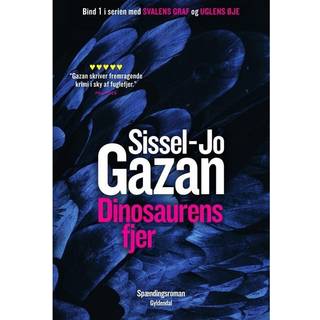 Sissel-Jo Gazan - Dinosaurens fjer