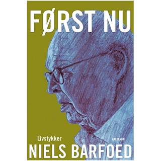 Niels Barfoed - Først nu