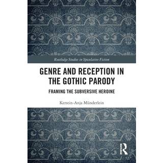 Genre and Reception in the Gothic Parody