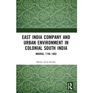 East India Company and Urban Environment in Colonial South India