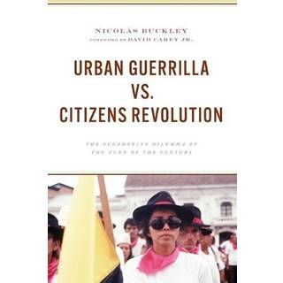 Urban Guerrilla vs. Citizens Revolution