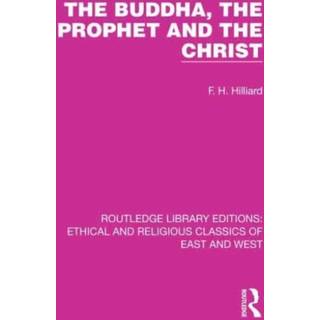 The Buddha, The Prophet and the Christ