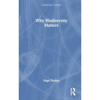Why Biodiversity Matters