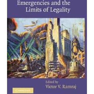 Emergencies and the Limits of Legality