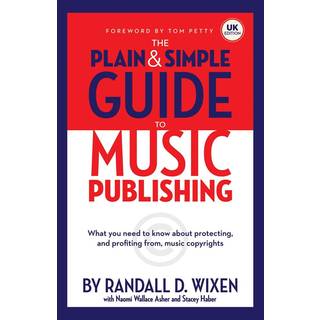 The Plain And Simple Guide To Music Publishing