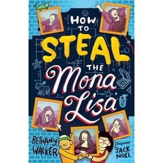 How to Steal the Mona Lisa
