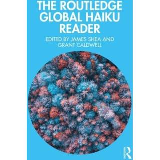 The Routledge Global Haiku Reader