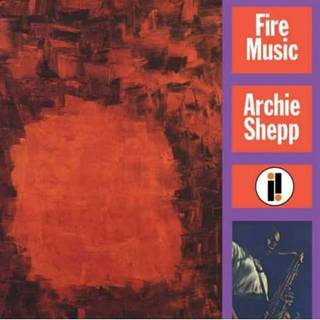Archie Shepp - Fire Music