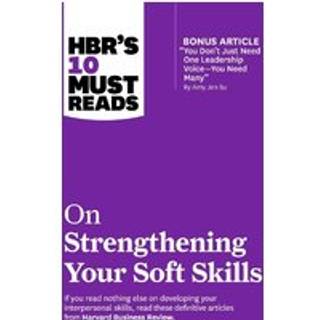 HBR's 10 Must Reads on Strengthening Your Soft Skills
