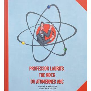 Professor Laurits, The Rock og Atomernes ABC