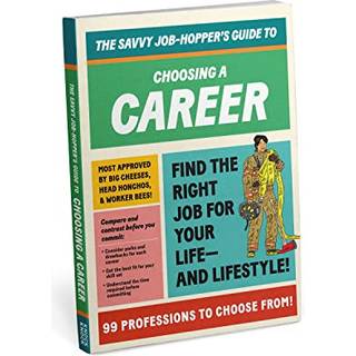 Knock Knock Savvy Job-Hopper's Guide to Choosing a Career