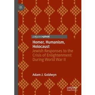 Homer, Humanism, Holocaust