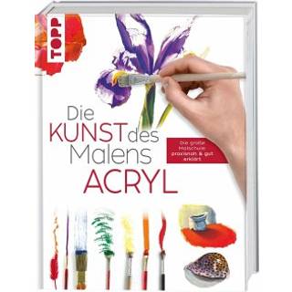 Die Kunst des Malens Acryl
