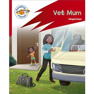 Reading Planet: Rocket Phonics – Target Practice - Vet Mum - Red A
