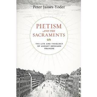 Pietism and the Sacraments
