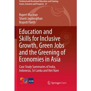 Education and Skills for Inclusive Growth, Green Jobs and the Greening of Economies in Asia