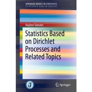 Statistics Based on Dirichlet Processes and Related Topics