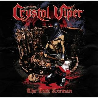 Crystal Viper - The Last Axeman