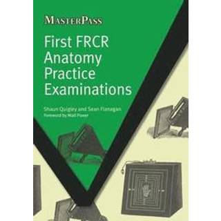 First FRCR Anatomy Practice Examinations