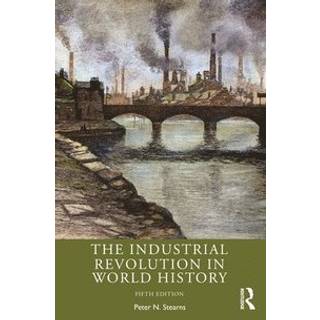 The Industrial Revolution in World History