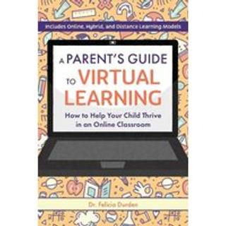 A Parent's Guide To Virtual Learning