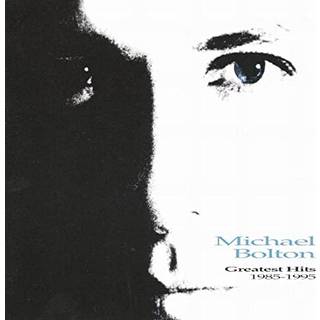 Michael Bolton - Greatest Hits: 1985-1995
