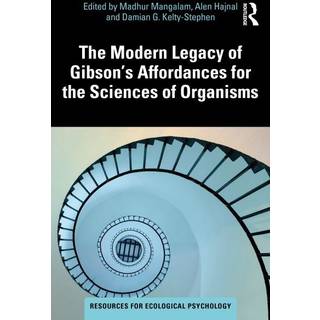 The Modern Legacy of Gibson's Affordances for the Sciences of Organisms