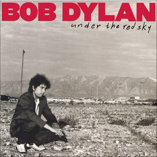 Bob Dylan - Under The Red Sky